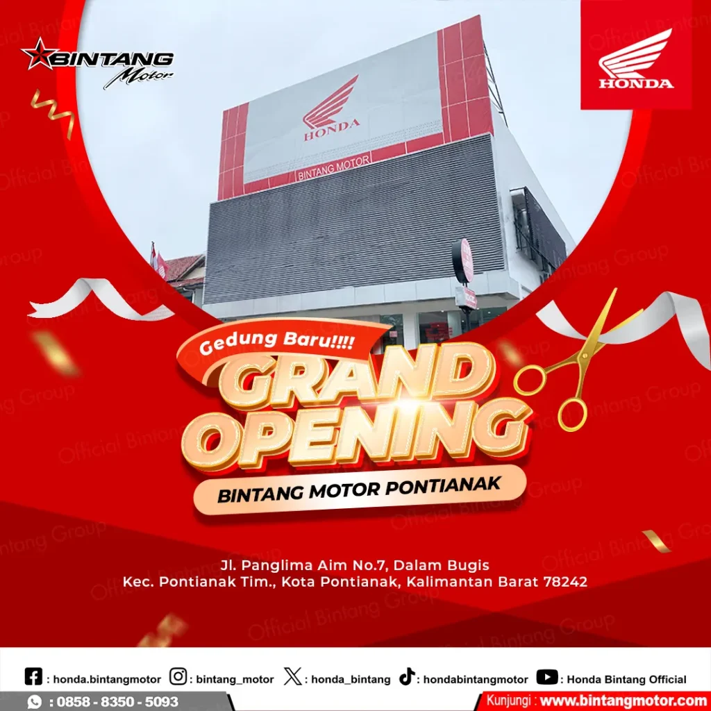 Grand Opening Gedung Baru Bintang Motor Pontianak dengan showroom modern, bengkel resmi AHASS, dan ruang tunggu nyaman.